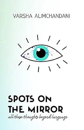 Spots on the Mirror: All these thoughts beyond language