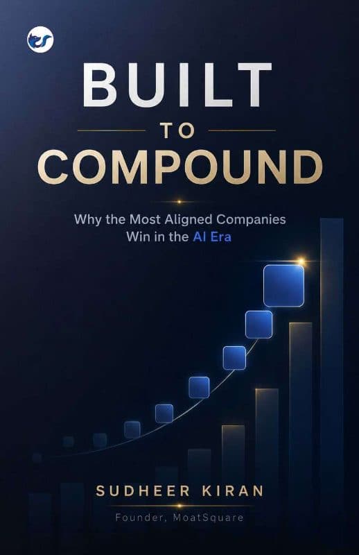 BUILT TO COMPOUND: Why the Most Aligned Companies Win in the AI Era