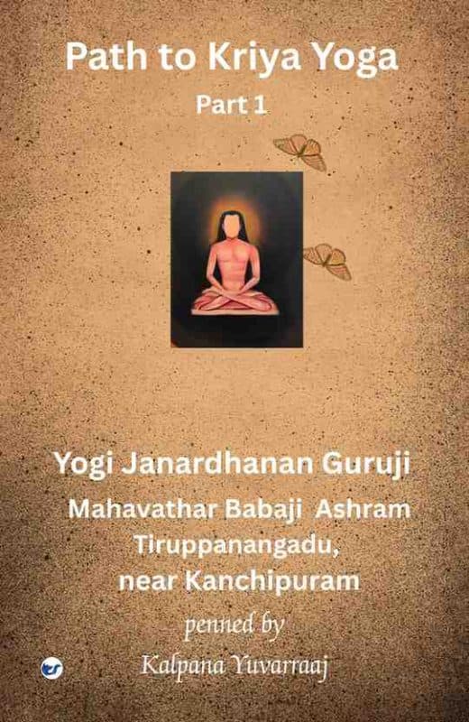 Path to Kriya Yoga - Part 1: A book for Inner Transformation