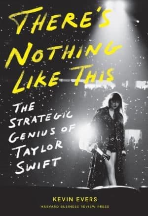 Theres Nothing Like This: The Strategic Genius of Taylor Swift