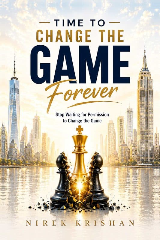 Time to Change the Game Forever: Stop Waiting for Permission to Change the Game