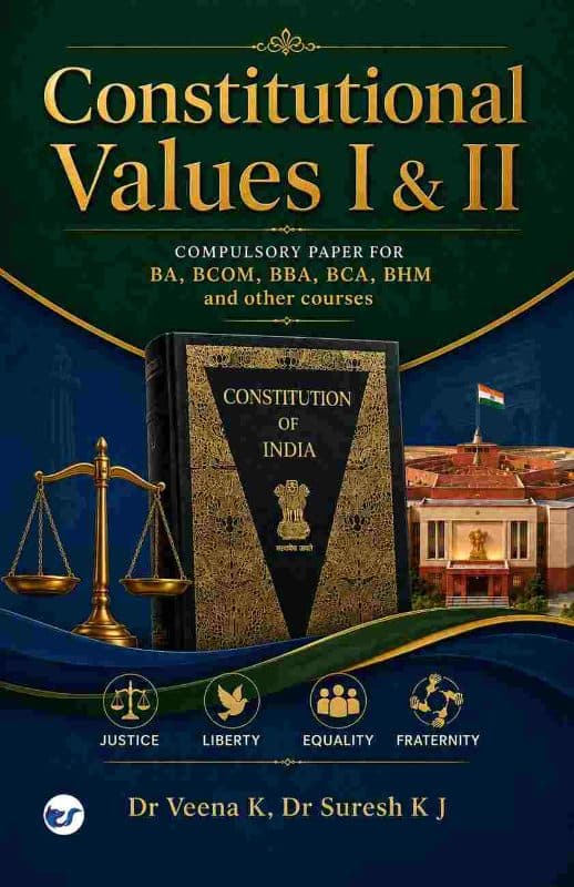 Constitutional Values 1 and 2: COMPULSORY PAPER FOR BA, BCOM, BBA,  BCA, BHM and other courses