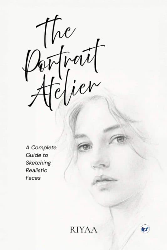 The Portrait Atelier: A Complete Guide to Sketching Realistic Faces (series 1)