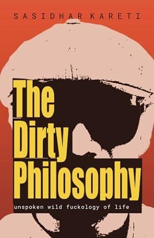 The Dirty Philosophy