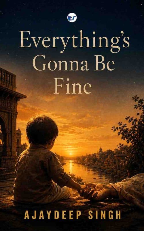 Everything's Gonna Be Fine