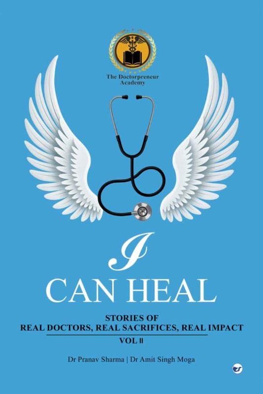 I Can Heal, Volume II: Stories of Real Doctors. Real Sacrifices. Real Impact.