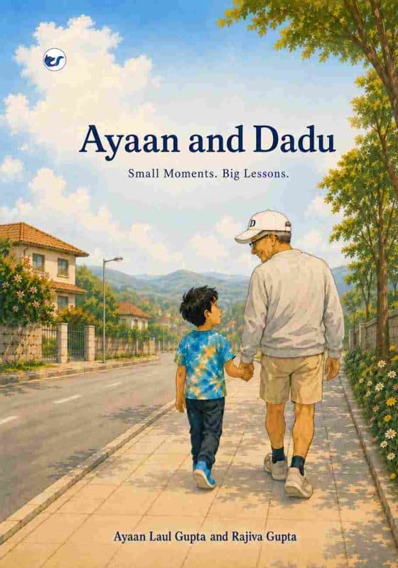 Ayaan and Dadu: Small Moments. Big Lessons.