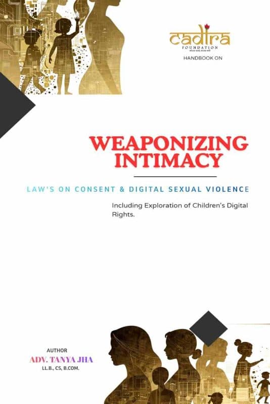 Weaponizing Intimacy: Laws on Consent & Digital Sexual Violence