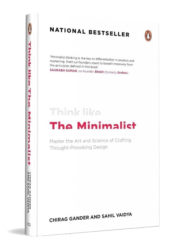 Think Like The Minimalist: Master The Art And Science Of Creating Thought Provoking Design