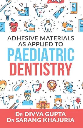 Adhesive Materials As Applied To Paediatric Dentistry