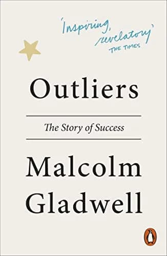 OUTLIERS : THE STORY OF SUCCESS REVELATORY