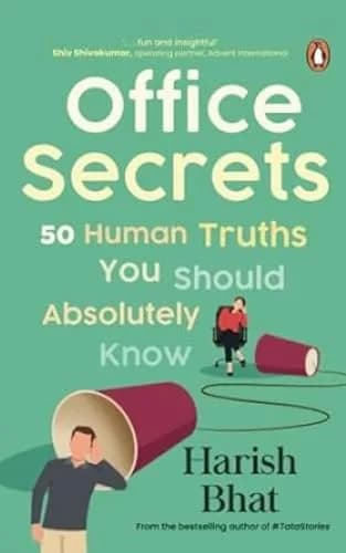 Office Secrets: 50 Human Truths You Should Absolutely Know