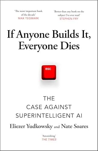 If Anyone Builds It, Everyone Dies