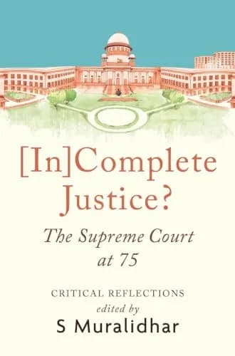 [In]Complete Justice? The Supreme Court at 75