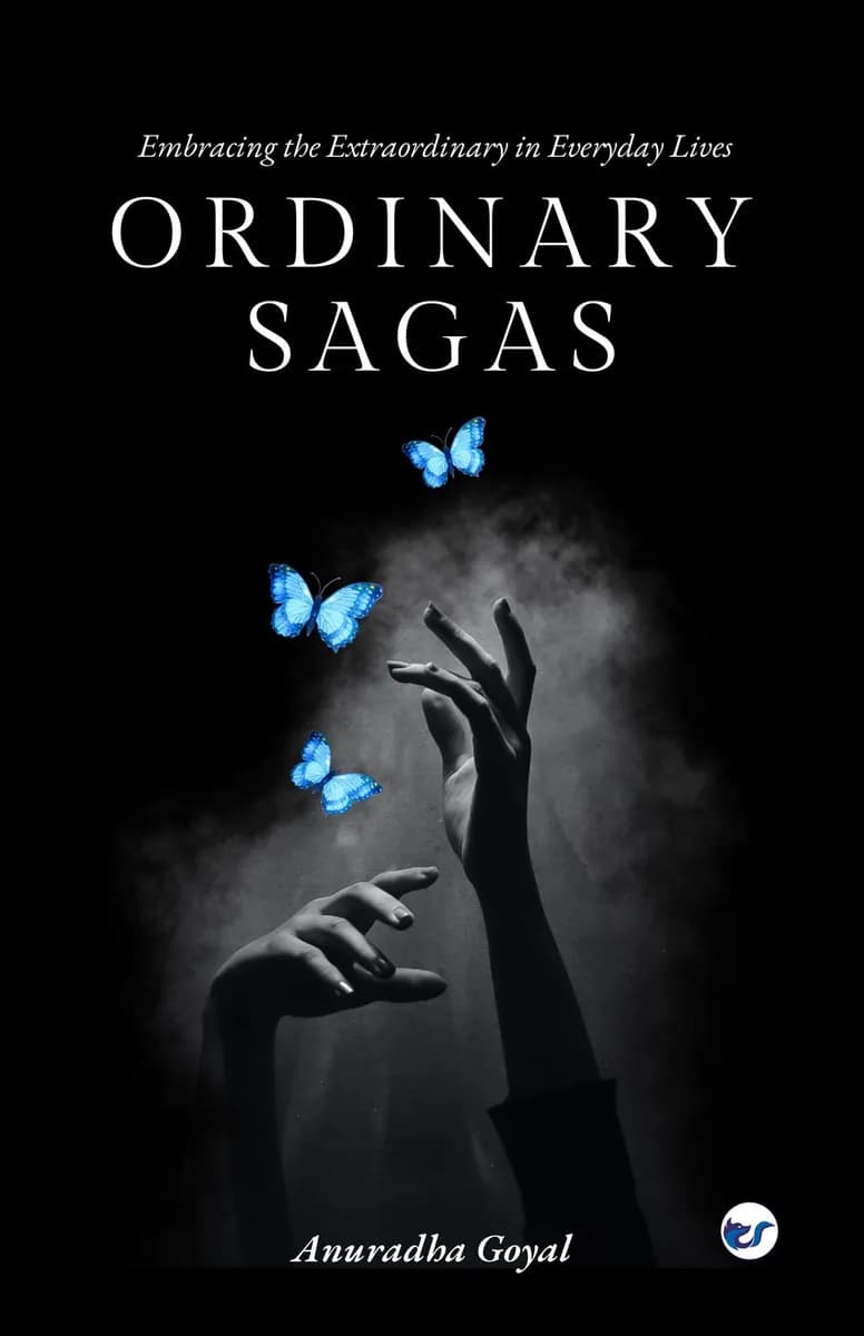 Ordinary Sagas: Embracing the Extraordinary in Everyday Lives (Edition 2)