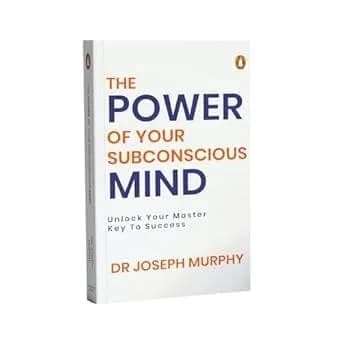 Penguin Select Classics: The Power of Your Subconscious Mind: (Original, Unabridged Classic)