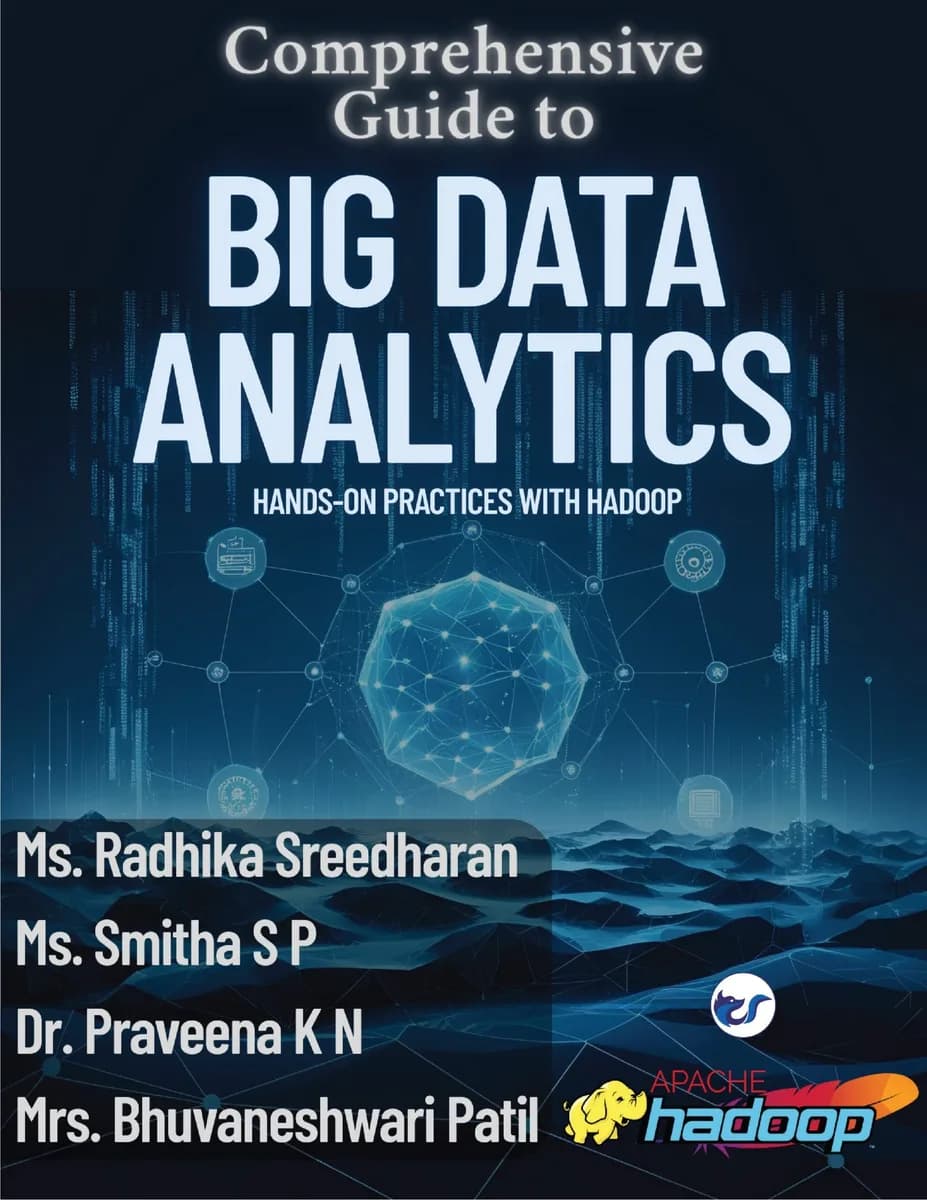 Comprehensive Guide to Big Data Analytics Hands-On Practices with Hadoop