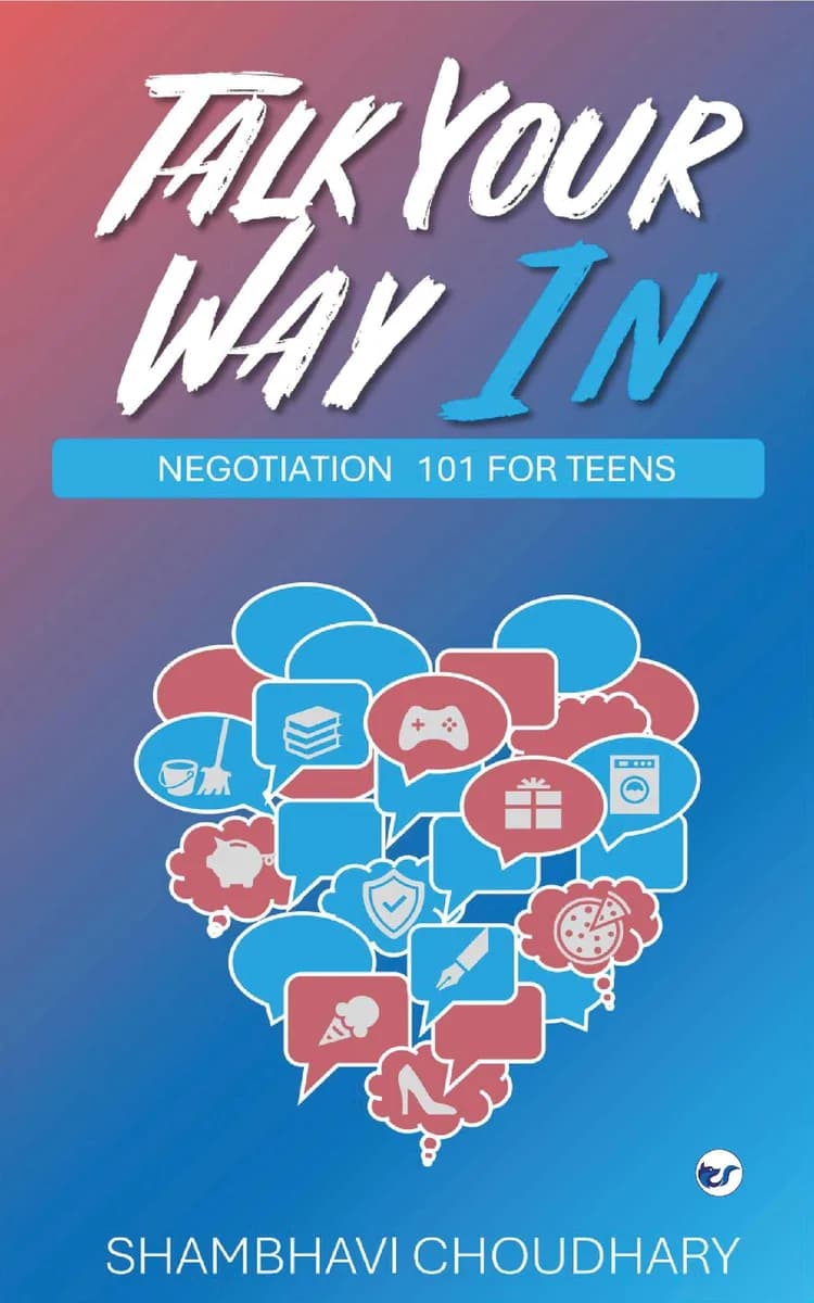Talk Your Way In: Negotiation 101 for Teens