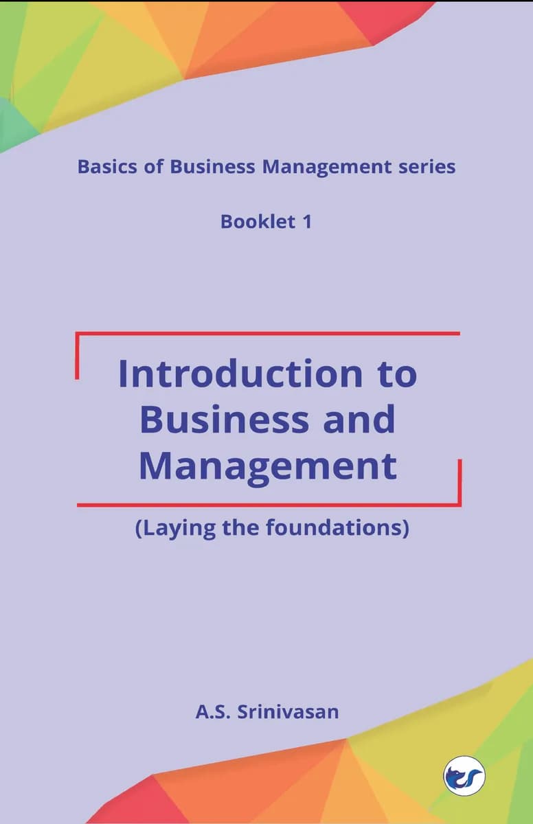 Introduction To Business And Management: (Laying The Foundations)