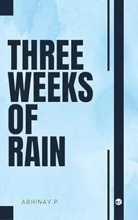 Three weeks of rain