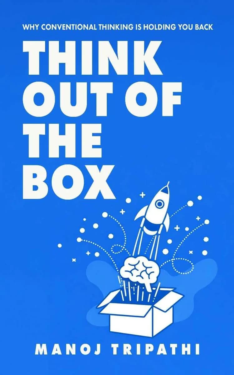 Think Out of the Box: Why Conventional Thinking Is Holding You Back