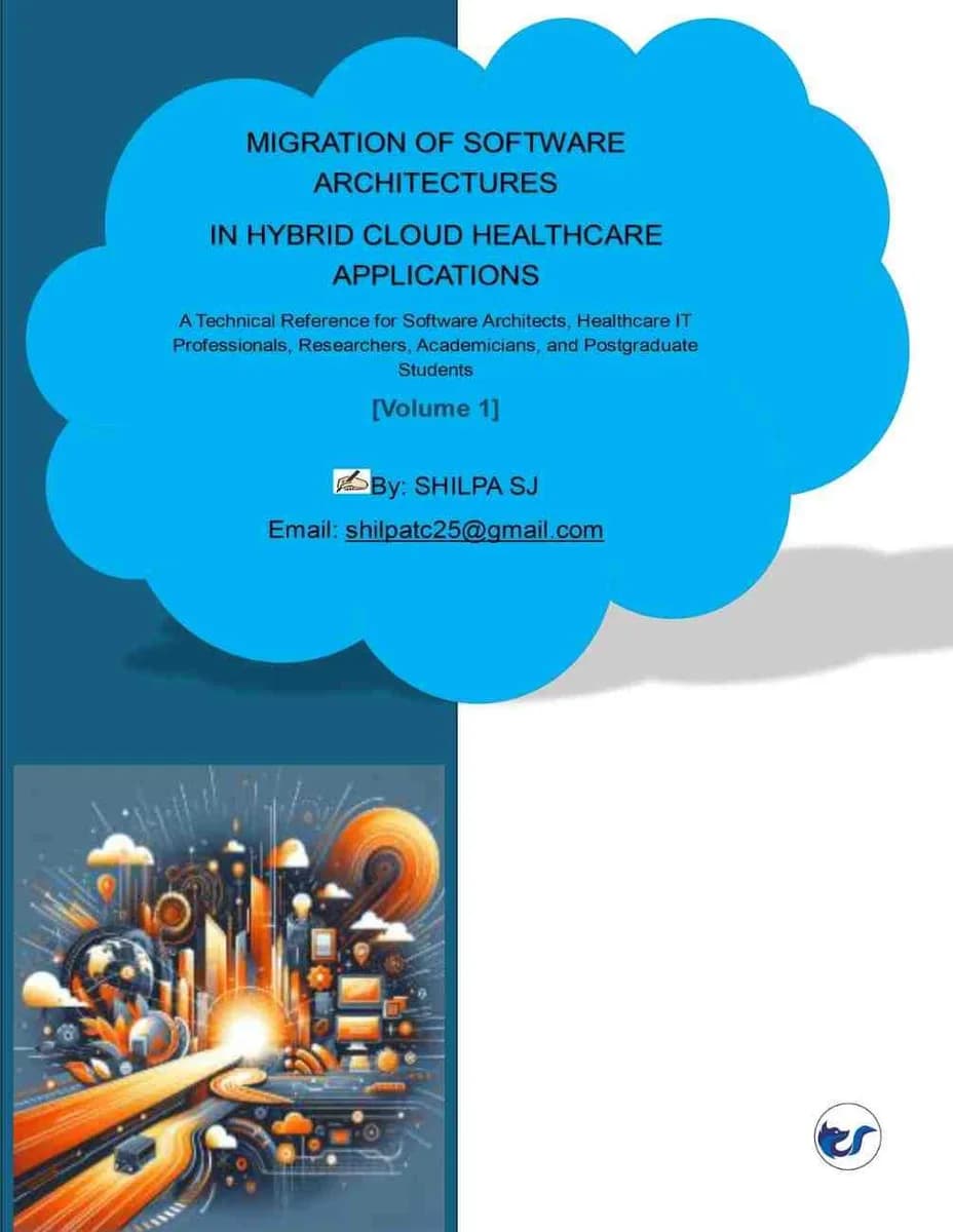 Migration of Software Architectures in Hybrid Cloud Healthcare Applications