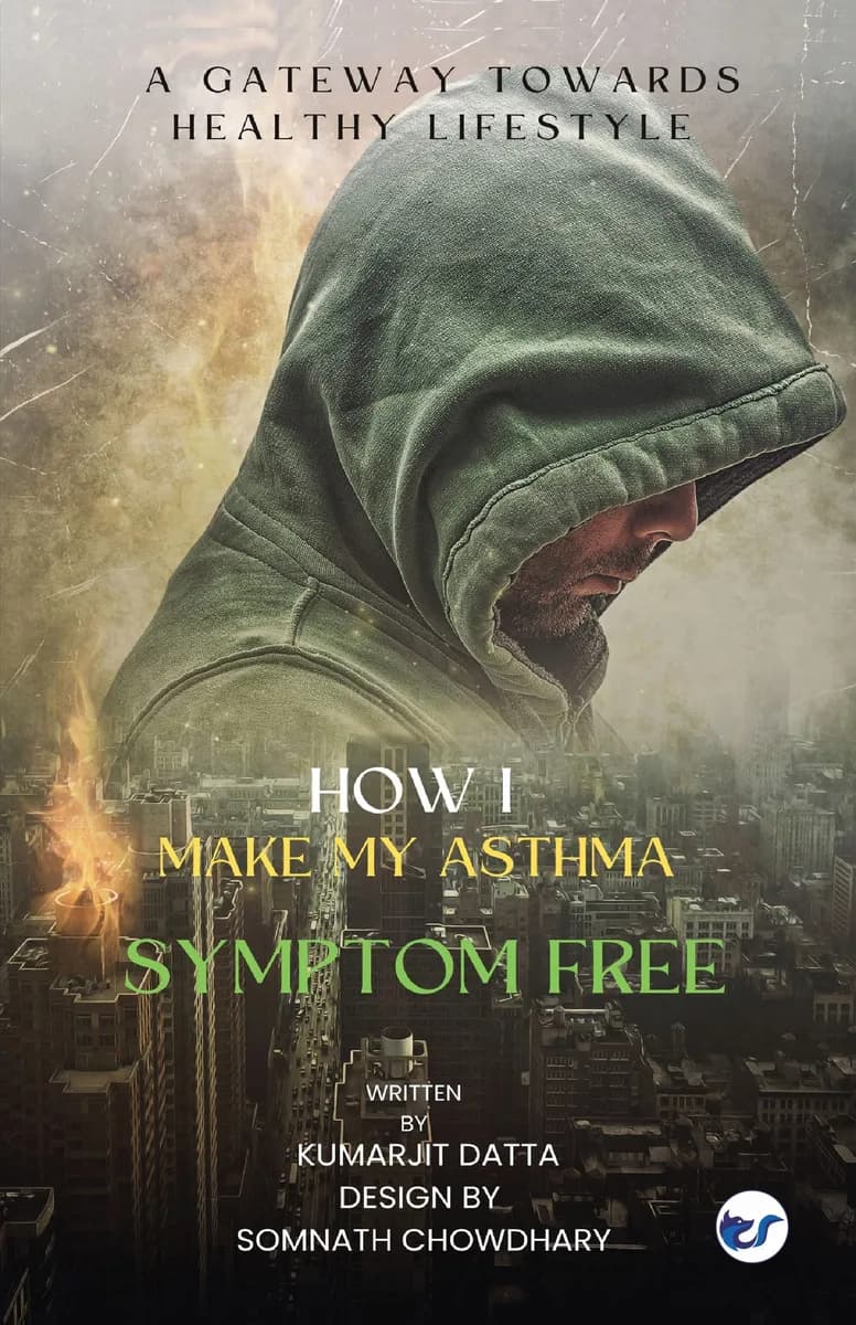 HOW I MAKE MY ASTHMA SYMPTOM FREE ': A GATEWAY TOWARDS HEALTHY LIFESTYLE