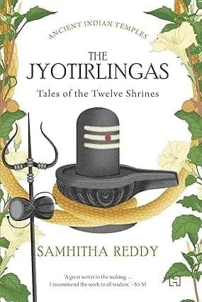 The Jyotirlingas: Tales of the Twelve Shrines
