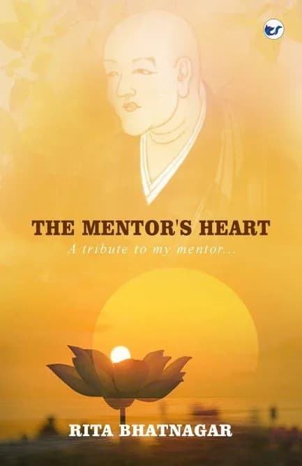 The Mentor's Heart: A Tribute To My Mentor