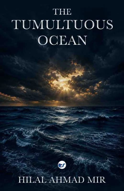 THE TUMULTUOUS OCEAN