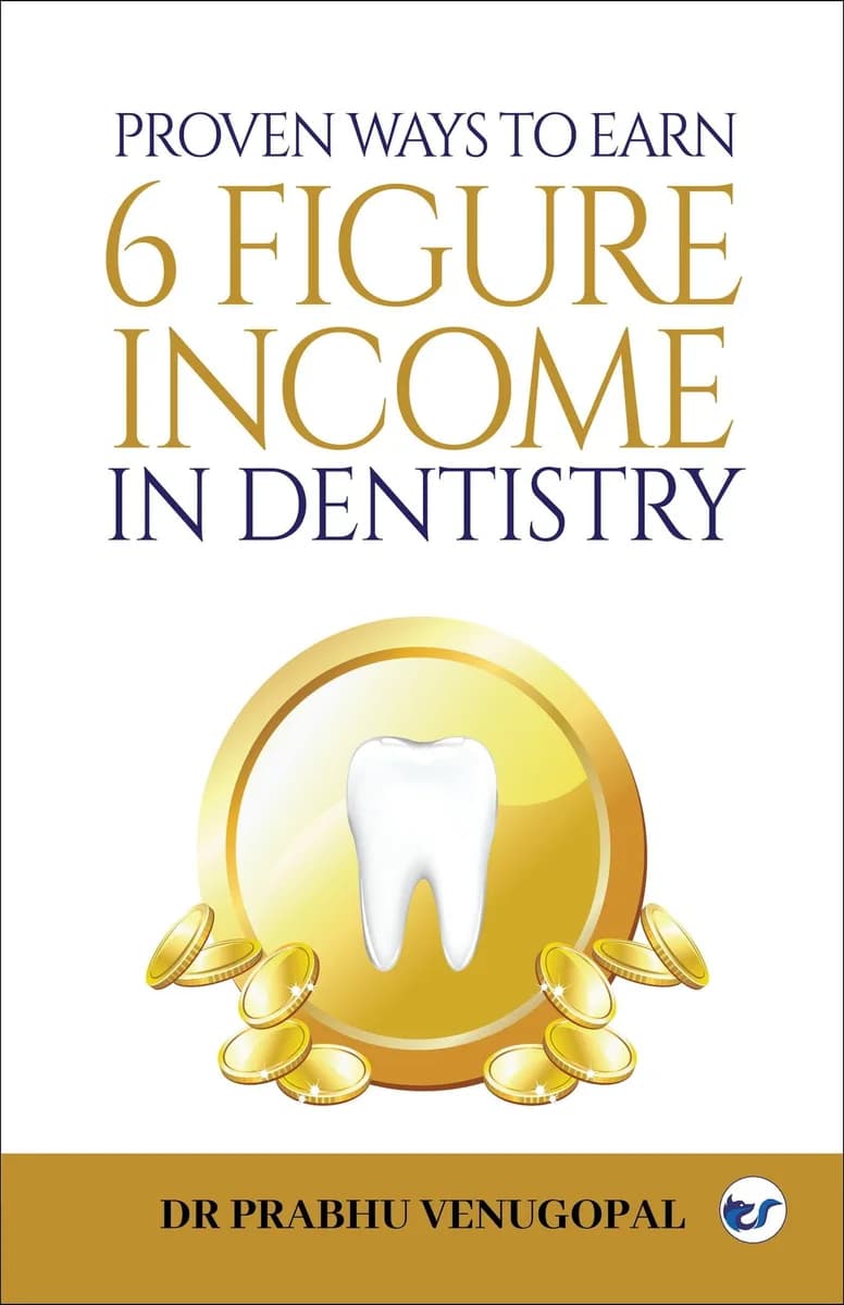 Proven Ways To Earn 6 Figure Income In Dentistry