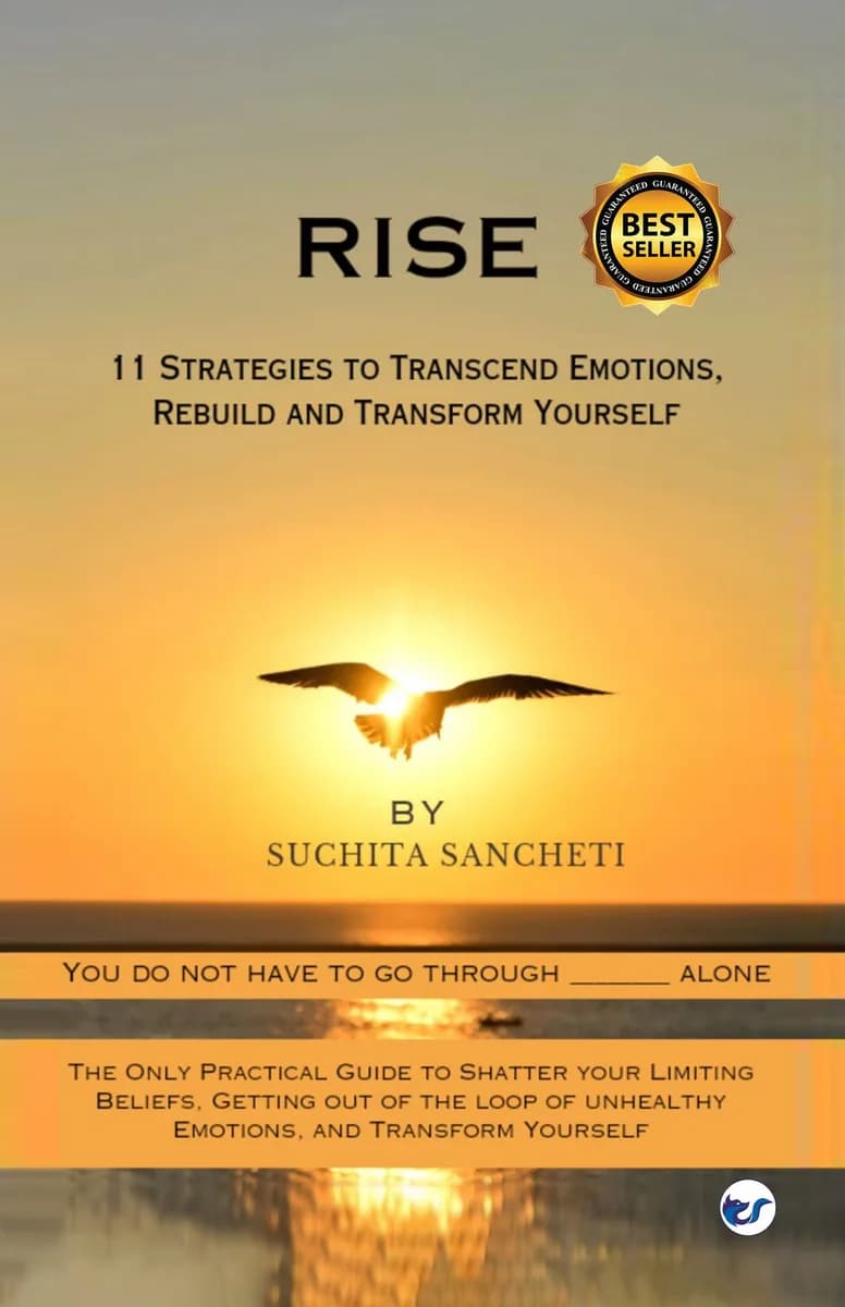 Rise: 11 Strategies To Transcend Emotions, Rebuild and Transform Yourself