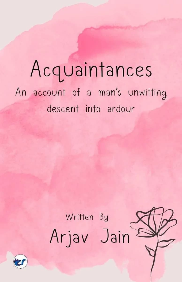 Acquaintances: An Account of a men's unwitting descent into ardour