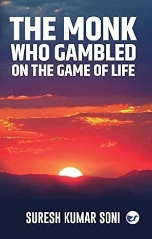THE MONK WHO GAMBLED ON THE GAME OF LIFE