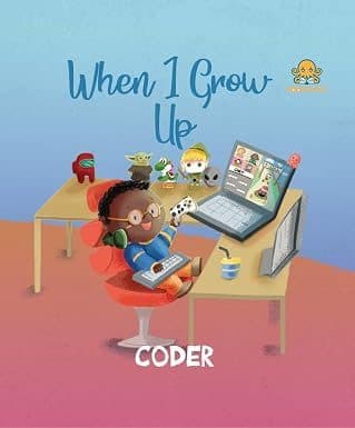 When I Grow Up - Coder