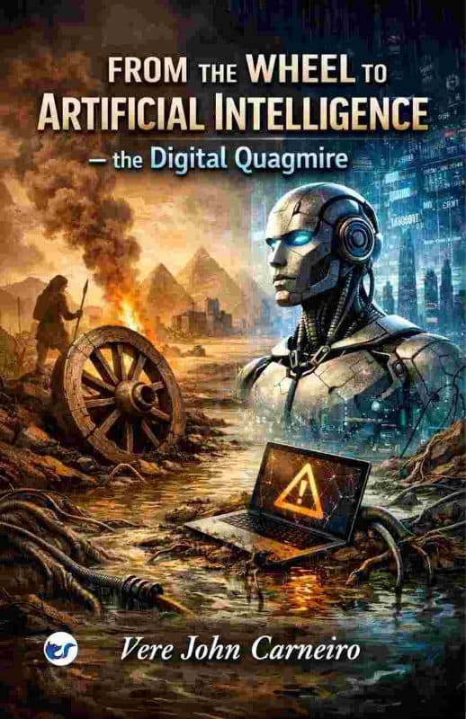 From the Wheel to Artificial Intelligence - the Digital Quagmire