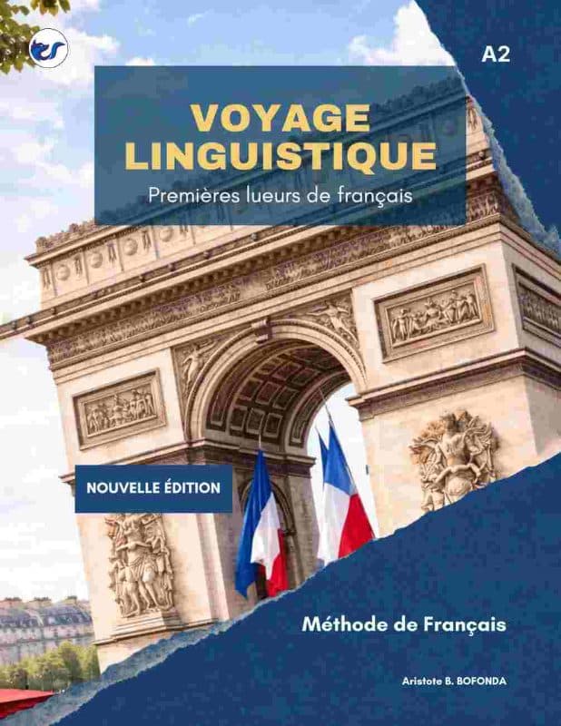 Voyage Linguistique A2: Premières lueurs de français A2