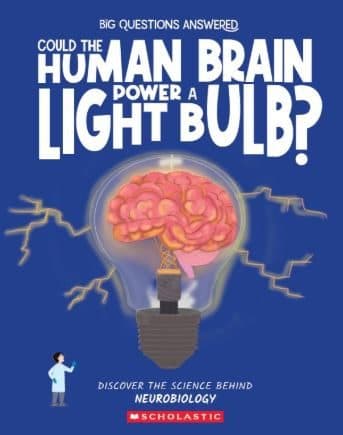 COULD THE HUMAN BRAIN POWER A LIGHT BULB? NEUROBIOLOGY