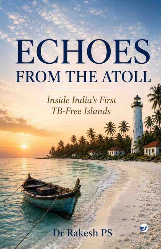 Echoes from the Atoll: Inside India's First TB-Free Islands