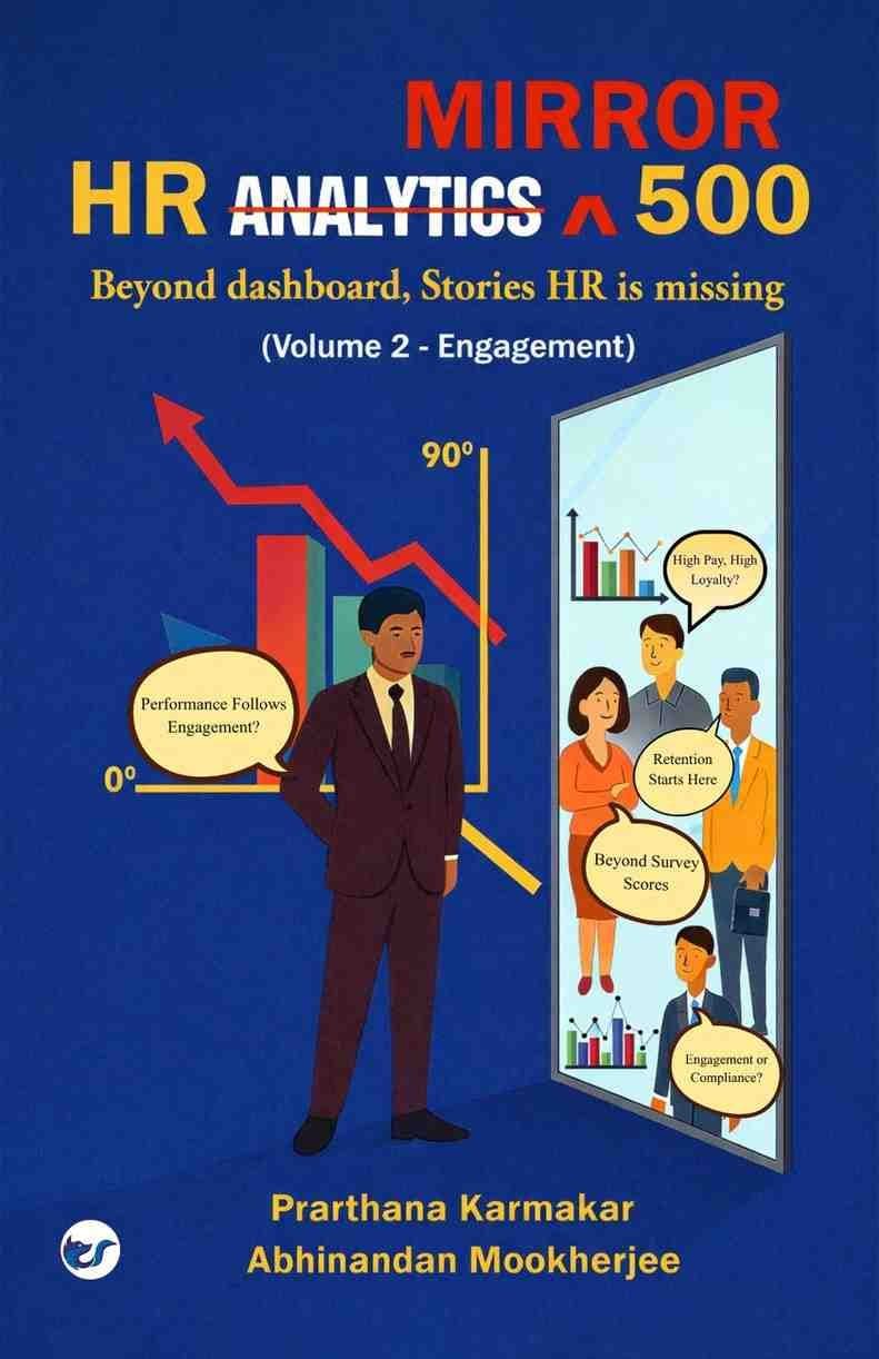 HR Mirror 500 (Volume 2 - Engagement): Beyond dashboards, Stories HR is missing