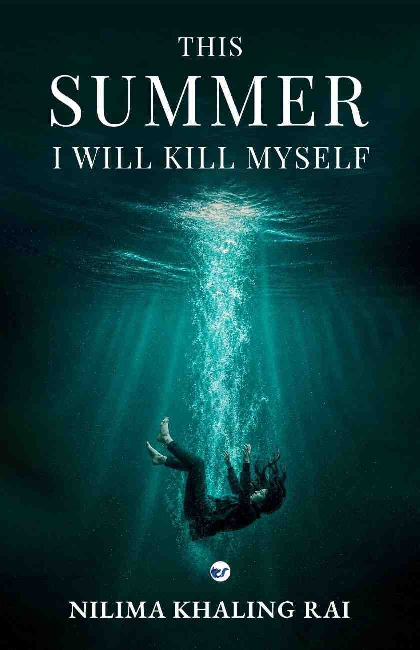 This summer I will kill myself