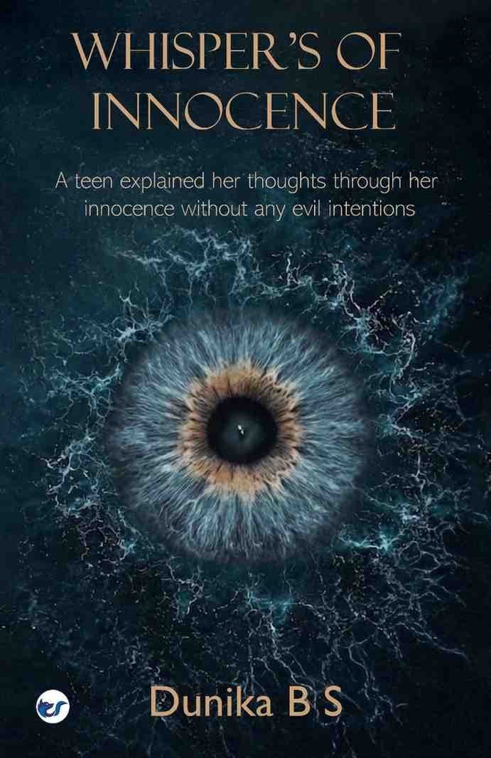 Whisper's of innocence: The teener explained her thoughts through her innocence without any evil intention
