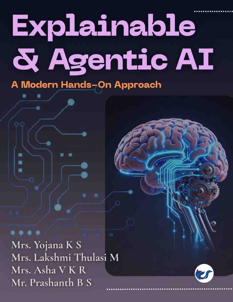 Explainable & Agentic AI: A Modern Handson -Approach