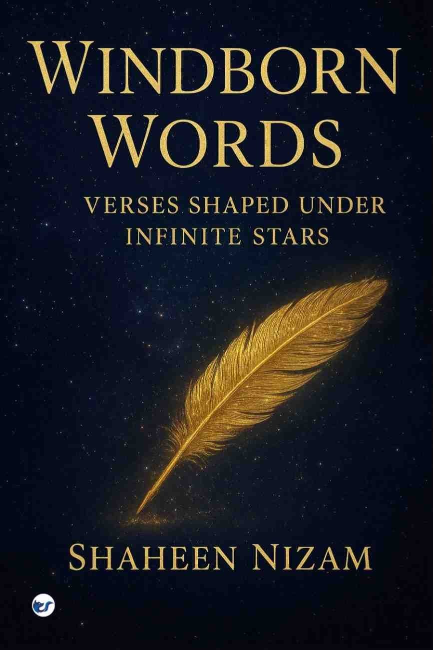 Windborn Words: Verses Shaped Under Infinite Stars