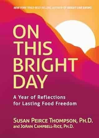 On This Bright Day: A Year of Reflections for Lasting Food Freedom