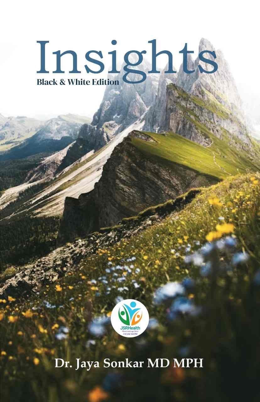 Insights: Colors of Life Through Eyes of Medicine (Black and White Edition)