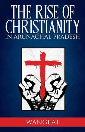 Rise of Christianity in Arunachal Pradesh