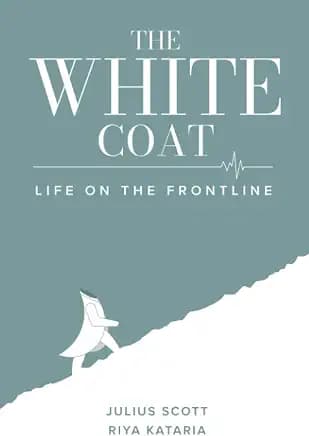 The White Coat - Life on the frontline