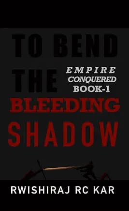 To Bend the Bleeding Shadow