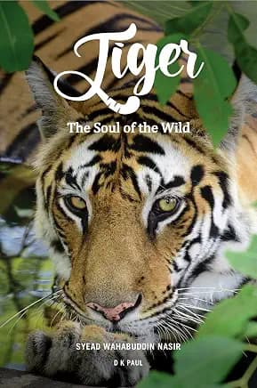 Tiger : The Soul Of The Wild